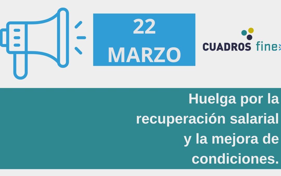 EL 15 DE MARZO, NUEVAS MOVILIZACIONES COMO ANTESALA DE LA HUELGA DEL 22.